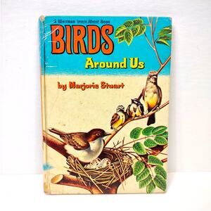 Birds Around Us 1961 A Whitman Learn About Book Marjorie Stuart Childrens Book